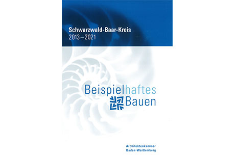 Beispielhaftes Bauen Schwarzwald-Baar-Kreis 2021